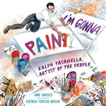 I'm Gonna Paint: Ralph Fasanella, Artist of the People, (Paperback)