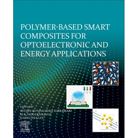 ISBN 9780128184844 product image for Polymer-Based Smart Composites for Optoelectronic and Energy Applications (Paper | upcitemdb.com