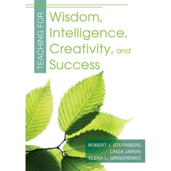 Teaching for Wisdom, Intelligence, Creativity, and Success, (Paperback)