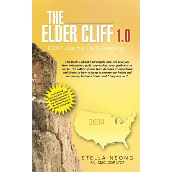 The Elder Cliff 1.0: Don't Lose Your Life to Caregiving, (Paperback)