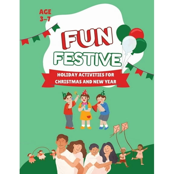 Fun Festive Holiday Activities for Christmas and New Year, (Paperback)