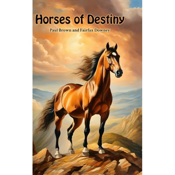 Horses of Destiny, (Hardcover)