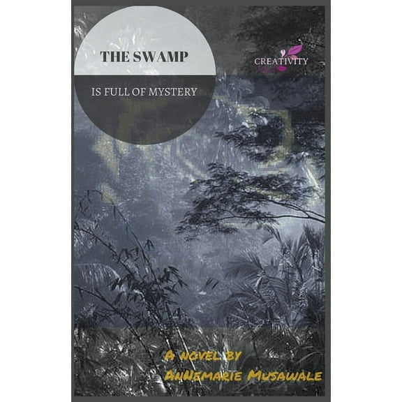 The Child of Destiny The Swamp is Full of Mystery, Book 2, (Paperback)