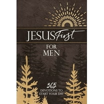 Jesus First for Men: 365 Devotions to Start Your Day, (Hardcover)