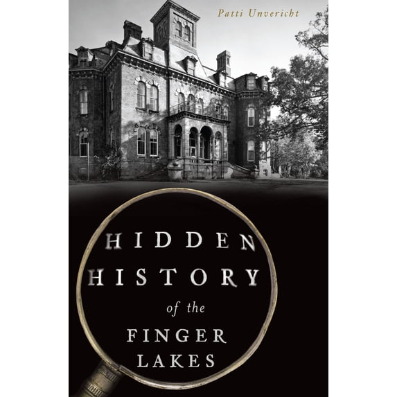 Pre-Owned Hidden History of the Finger Lakes (Paperback) 1467138193 9781467138192