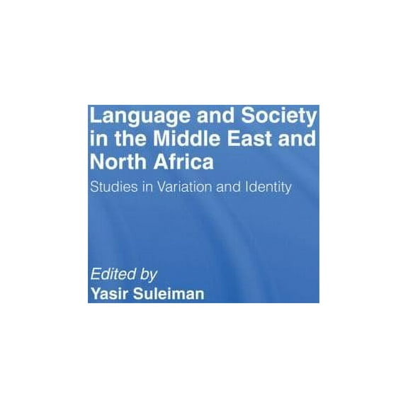 Language and Society in the Middle East and North Africa, (Paperback)