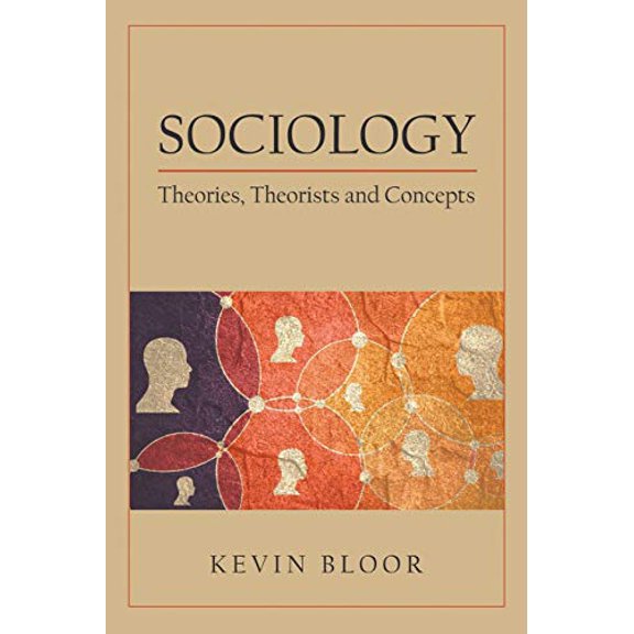 Sociology: Theories, Theorists and Concepts (Paperback)