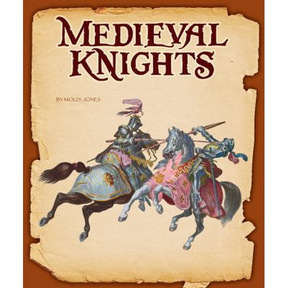 Pre-Owned Medieval Knights (Library Binding) 1631437550 9781631437557