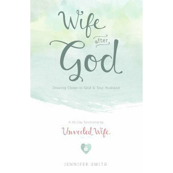 Pre-Owned Wife After God: Drawing Closer to God & Your Husband (Paperback) 0986366749 9780986366741