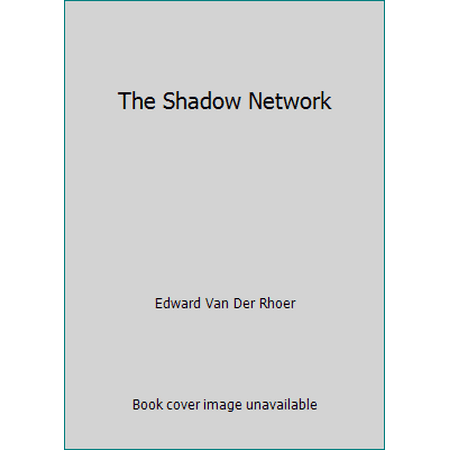 The Shadow Network [Hardcover - Used]
