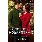 KARA TATE Christmas in Homestead : Based on the Hallmark Channel Original Movie (Paperback)