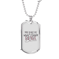 thumbnail image 1 of You Make Me Brave Christian Necklace Stainless Steel or 18k Gold Dog Tag 24" Chain, 1 of 8