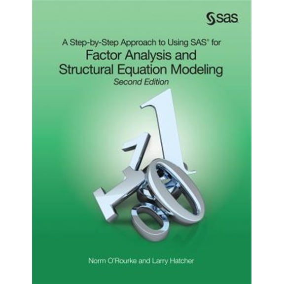Pre-Owned A Step-by-Step Approach to Using SAS for Factor Analysis and Structural Equation Modeling, Second Edition (Edition 2) (Paperback)