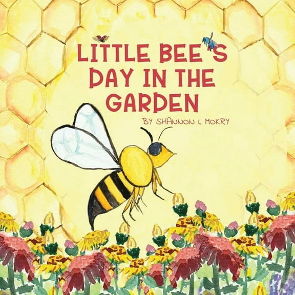 Little Bee's Day in the Garden, (Paperback)