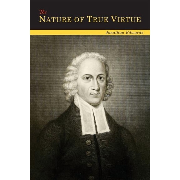 The Nature of True Virtue, (Paperback)