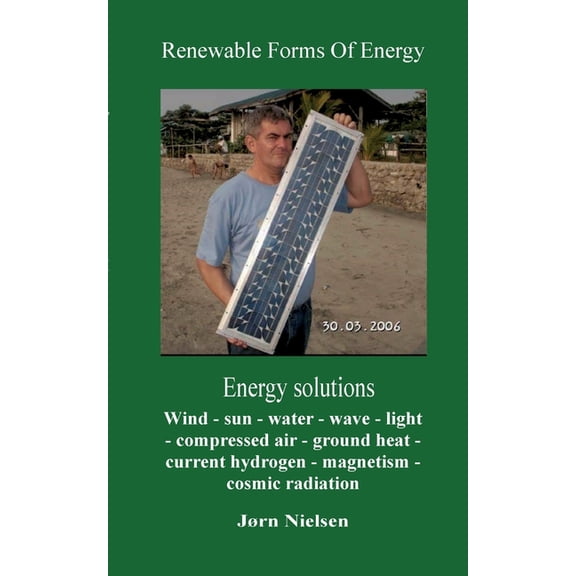 Renewable Forms Of Energy: Energy Solutions, (Paperback)