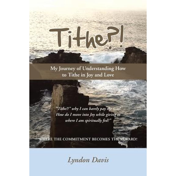 Pre-Owned Tithe?! : My Journey of Understanding How to Tithe in Joy and Love