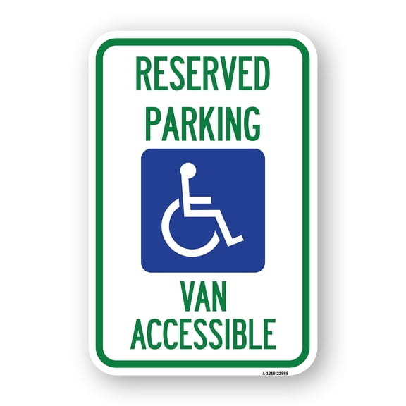 SignMission A-1824-22988 18 x 24 in. Aluminum Sign - Reserved Parking Van Accessible with Symbol