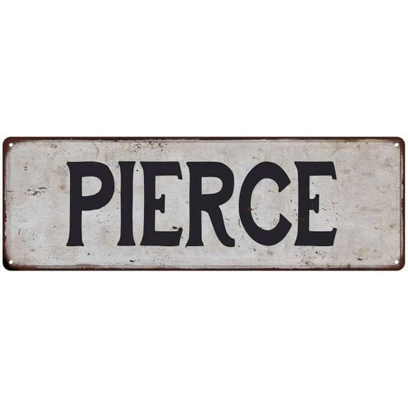 PIERCE Vintage Look Gift Rustic Chic Metal Sign 6x18 206180036415