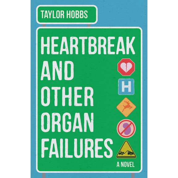 Heartbreak and Other Organ Failures, (Hardcover)