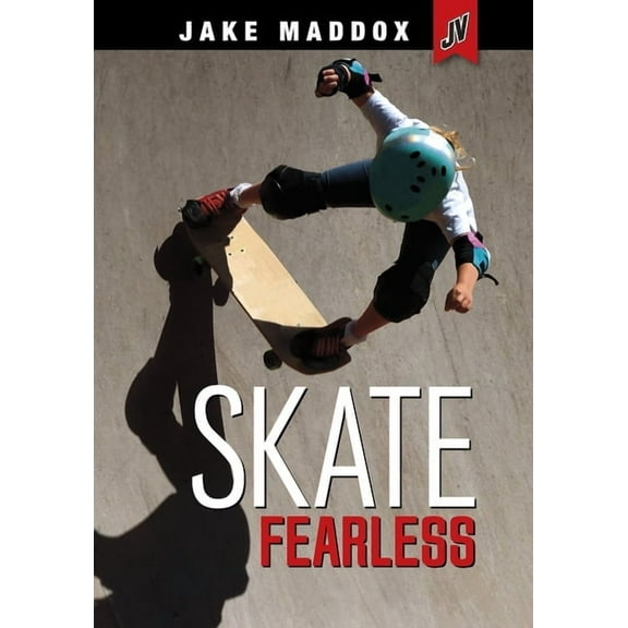 Jake Maddox Jv Skate Fearless, (Hardcover)