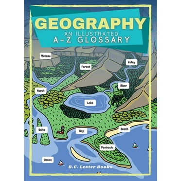 Geography: An Illustrated A-Z Glossary (Hardcover)