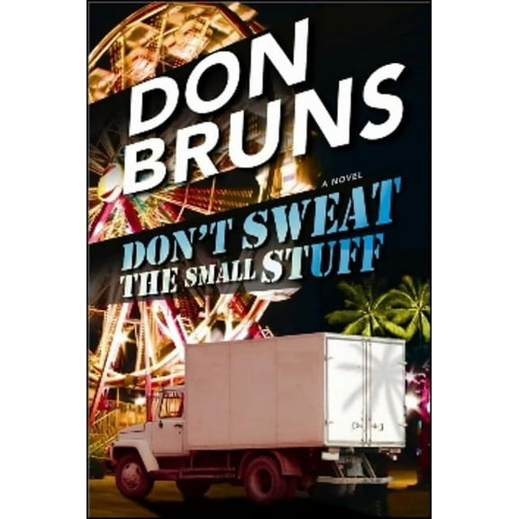 The Stuff Series: Don't Sweat the Small Stuff : A Novel (Series #4) (Paperback)