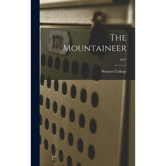 The Mountaineer; 1927, (Hardcover)