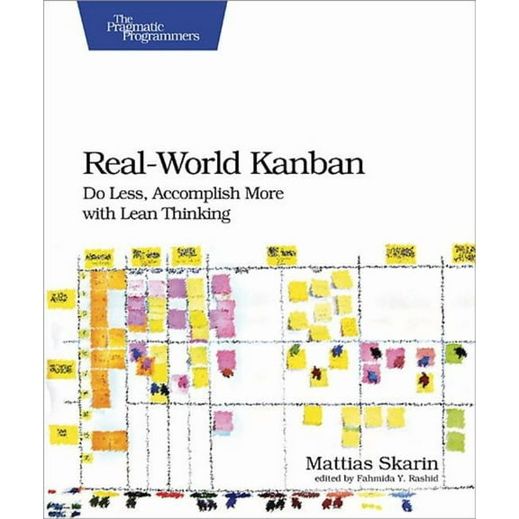 Real-World Kanban: Do Less, Accomplish More with Lean Thinking (Paperback)