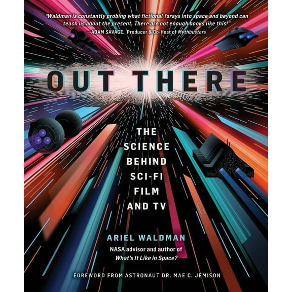 Out There: The Science Behind Sci-Fi Film and TV, (Hardcover)