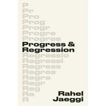 Progress and Regression, (Hardcover)