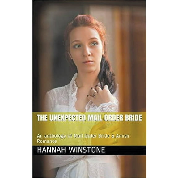 The Unexpected Mail Order Bride, (Paperback)