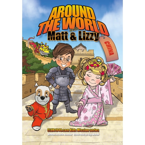 Around the World with Matt and Lizzy - China: Club1040.com Kids Mission Series, (Hardcover)