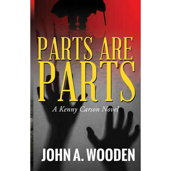 Kenny Carson Novel Parts Are Parts, Book 3, (Paperback)