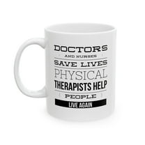 Physical Therapist 11 oz Coffee Mug - Funny White Ceramic Gift
