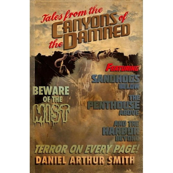 Tales from the Canyons of the Damned: No. 1 (Paperback) by Daniel Arthur Smith