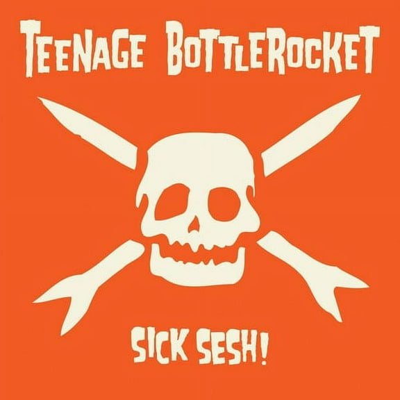 Teenage Bottlerocket - Sick Sesh - Music & Performance - CD