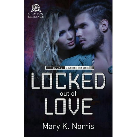 Guild of Truth Locked Out of Love, Book 3, (Paperback)