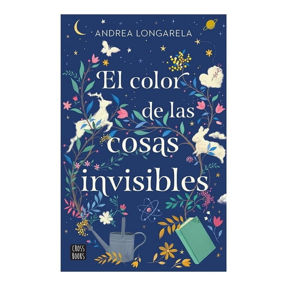 El color de las cosas invisibles Crossbooks Andrea Longarela