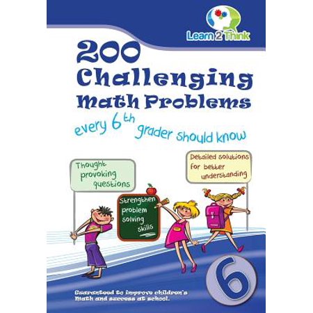 200 Challenging Math Problems Every 6th Grader Should Know - Walmart.com