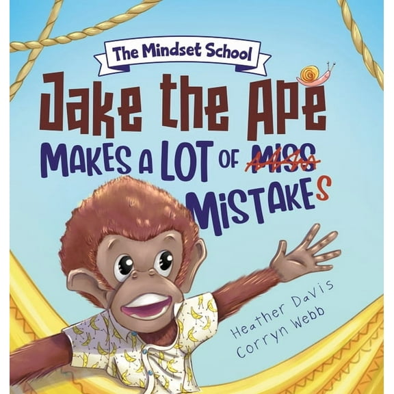 Mindset School Jake the Ape Makes a lot of Mistakes!: A Growth Mindset Book for Kids, (Hardcover)