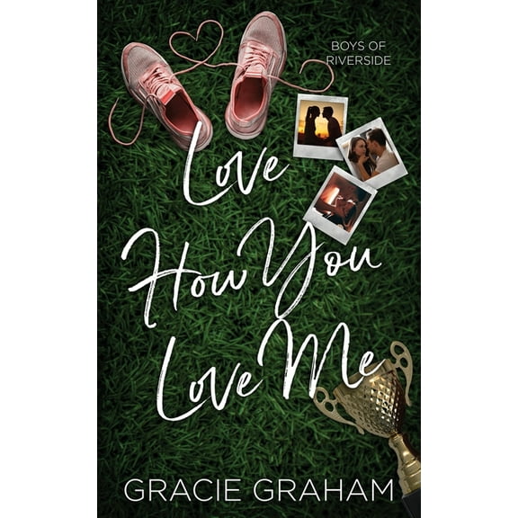 Boys of Riverside Love How You Love Me, Book 2, (Paperback)
