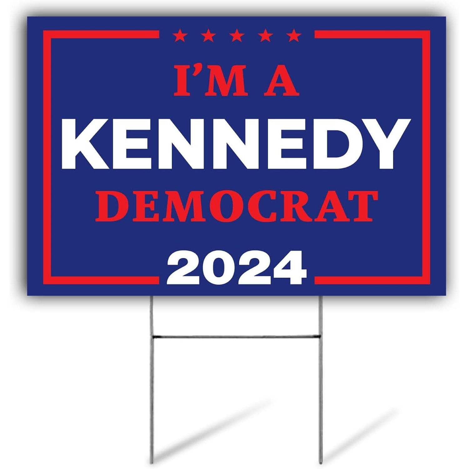 Kennedy For President Sign I'm A Kennedy Democrat Yard Sign Robert