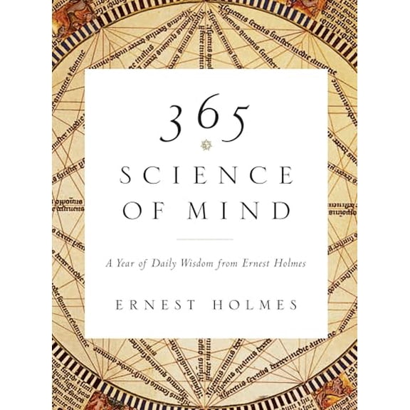 Pre-Owned 365 Science of Mind: A Year of Daily Wisdom (Paperback) 1585426091 9781585426096