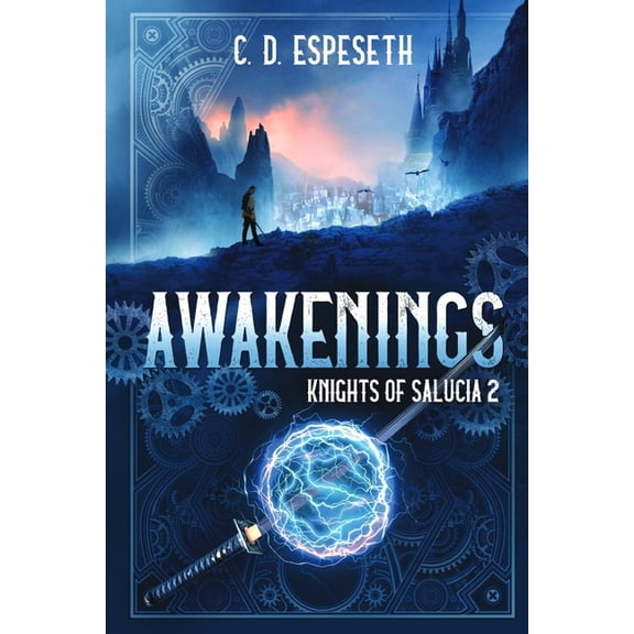 Knights of Salucia - An Epic Coming of A Awakenings, Book 2, (Paperback)