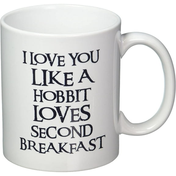 I love you Like A Hobbit Loves Second Breakfast 11 Ounces Coffee Mug