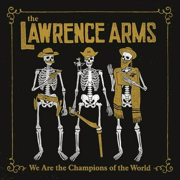 The Lawrence Arms - We Are The Champions Of The World - Music & Performance - CD