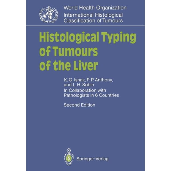 Who. World Health Organization. Internat Histological Typing of Tumours of the Liver, (Paperback)