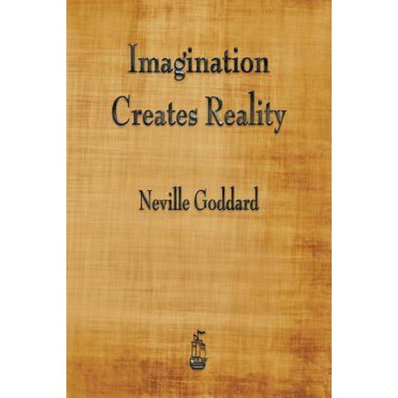 Pre-Owned Imagination Creates Reality (Paperback) 1603867465 9781603867467