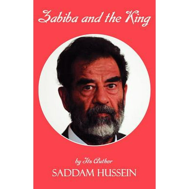 Zabiba And The King By Its Author Saddam Hussein Paperback Walmart Com